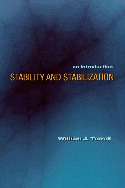 Stability and Stabilization - William J. Terrell