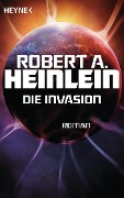 Cover-Bild zum Titel 'Die Invasion' von 'Robert A. Heinlein'
