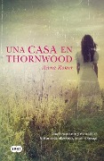 Cover-Bild zum Titel 'Una Casa En Thornwood' von 'Anna Romer'