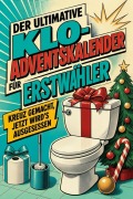 Cover-Bild zum Titel 'Der ultimative Klo-Adventskalender für Erstwähler' von 'Clara Hoffmann'