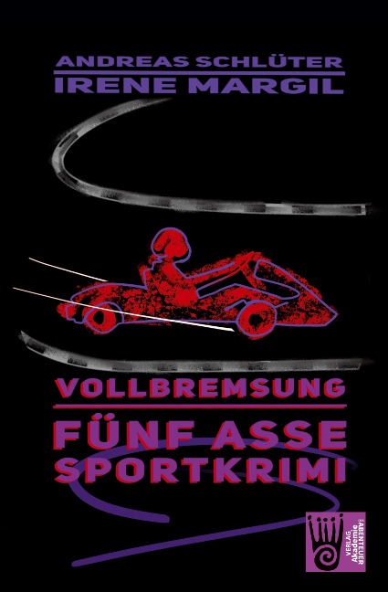 Vollbremsung - Sportkrimi - Irene Margil, Andreas Schlüter