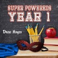 Cover-Bild zum Titel 'Super Powereds Lib/E: Year 1' von 'Drew Hayes'