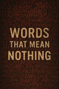 Cover-Bild zum Titel 'Words That Mean Nothing' von 'O. Yahal'