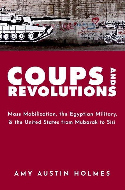 Coups and Revolutions - Amy Austin Holmes