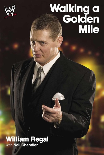 Walking a Golden Mile - William Regal