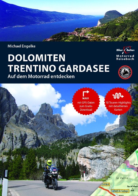 Motorradreiseführer Dolomiten, Trentino, Südtirol, Gardasee - Hans Michael Engelke
