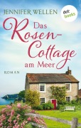 Cover-Bild zum Titel 'Das Rosencottage am Meer' von 'Jennifer Wellen'