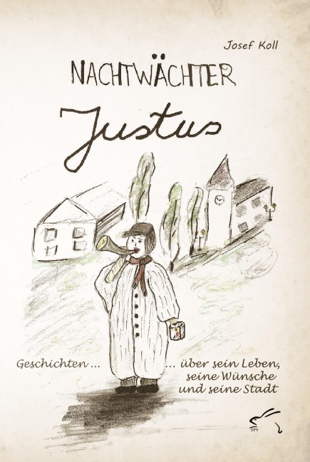 Nachtwächter Justus - Josef Koll