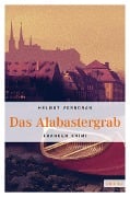 Cover-Bild zum Titel 'Das Alabastergrab' von 'Helmut Vorndran'