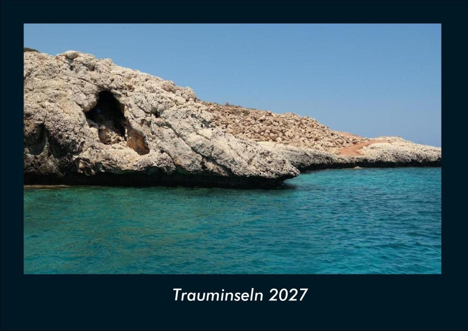 Trauminseln 2027 Fotokalender DIN A4 - Tobias Schmitt, Kevin Heber