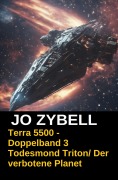 Cover-Bild zum Titel 'Terra 5500 - Doppelband 3' von 'Jo Zybell'