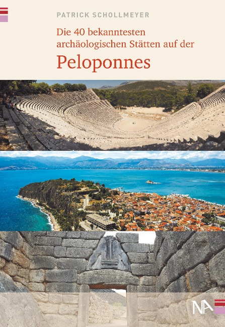 Die 40 bekanntesten archäologischen Stätten auf der Peloponnes - Patrick Schollmeyer