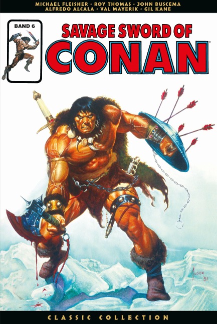 Savage Sword of Conan: Classic Collection - Roy Thomas, Michael Fleisher, John Buscema, Val Mayerik, Kane Gil