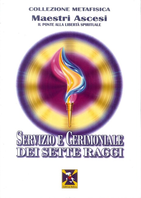 Servizi e cerimoniali dei Sette Raggi - 