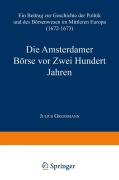 Cover-Bild zum Titel 'Die Amsterdamer Börse vor Zwei Hundert Jahren' von 'Julius Grossmann'