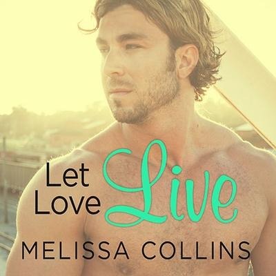 Let Love Live Lib/E - Melissa Collins
