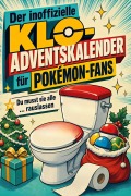 Cover-Bild zum Titel 'Der inoffizielle Klo-Adventskalender für Pokémon-Fans' von 'Emily Schmid'