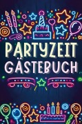 Cover-Bild zum Titel 'Partyzeit Gästebuch' von 'Florek's Buchoase'