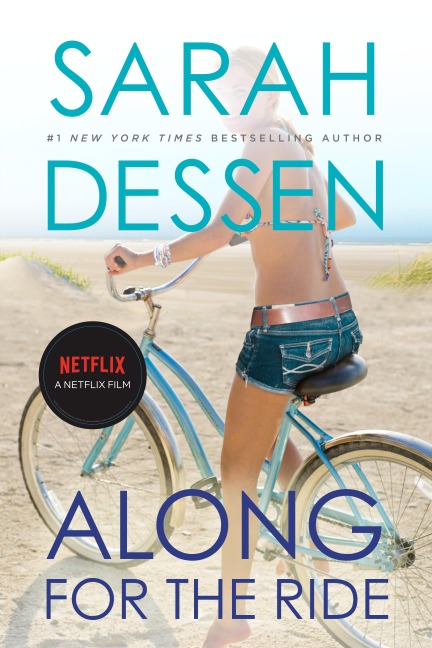 Along for the Ride. Movie Tie-In - Sarah Dessen
