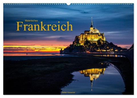 Malerisches Frankreich (Wandkalender 2025 DIN A2 quer), CALVENDO Monatskalender - Stefan Vossemer