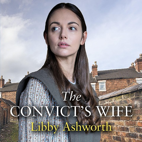 The Convict's Wife - Libby Ashworth