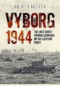 Cover-Bild zum Titel 'Vyborg 1944' von 'Bair Irincheev'