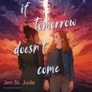 Cover-Bild zum Titel 'If Tomorrow Doesn't Come' von 'Jen St. Jude'
