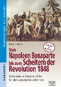 Von Napoleon Bonaparte bis zum Scheitern der Revolution 1848 - Hubert Albus