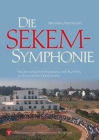 Die SEKEM-Symphonie - Ibrahim Abouleish