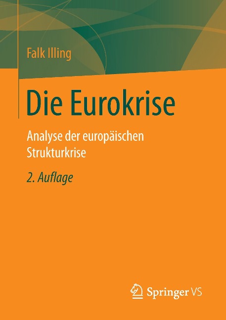 Die Eurokrise - Falk Illing