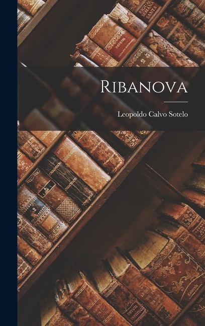 Ribanova - Leopoldo Calvo Sotelo
