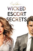 Wicked Escort Secrets - Casey Stone