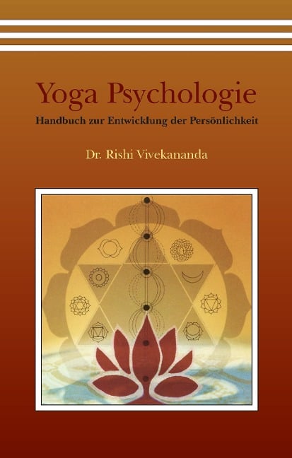 Yoga Psychologie - Rishi Vivekananda Saraswati