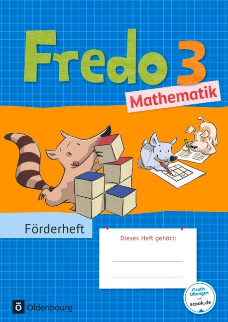 Fredo - Mathematik 3. Schuljahr - Zu den Ausgaben A Neubearbeitung und Ausgabe B - Förderheft - Mechtilde Balins, Rita Dürr, Nicole Franzen-Stephan, Petra Gerstner, Ute Plötzer