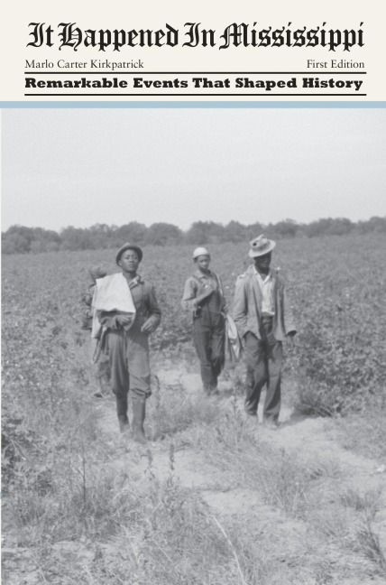It Happened in Mississippi - Marlo Carter Kirkpatrick