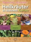 Cover-Bild zum Titel 'Heilkräuter in meinem Garten' von 'Rosemary Gladstar'