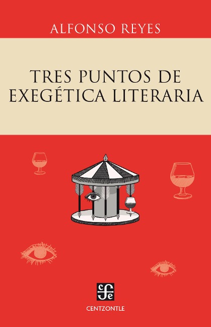 Tres puntos de exegética literaria - Alfonso Reyes