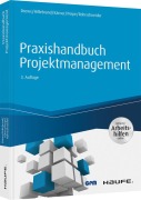 Cover-Bild zum Titel 'Praxishandbuch Projektmanagement - inkl. Arbeitshilfen online' von 'Günter Drews, Norbert Hillebrand, Martin Kärner, Sabine Peipe, Uwe Rohrschneider'