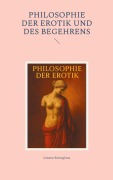 Cover-Bild zum Titel 'Philosophie der Erotik und des Begehrens' von 'Linnea Sternglanz'