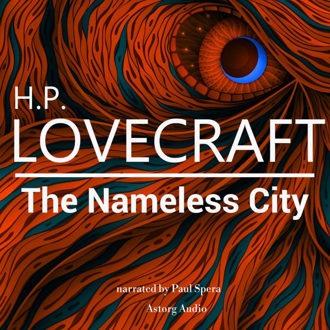 H. P. Lovecraft : The Nameless City - H. P. Lovecraft