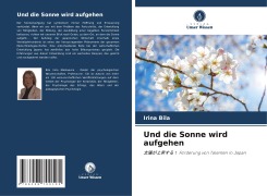 Cover-Bild zum Titel 'Und die Sonne wird aufgehen' von 'Irina Bila'