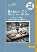 Einstieg ins CNC-Fräsen und -Drehen - Stephan Wittkop, Ingo Weirauch
