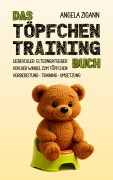 Cover-Bild zum Titel 'Das Töpfchentraining Buch' von 'Angela Zigann'