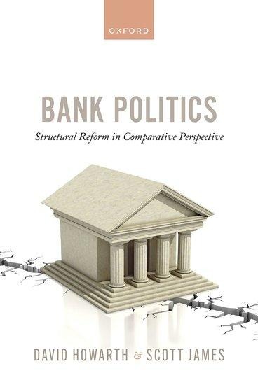 Bank Politics - David Howarth, Scott James