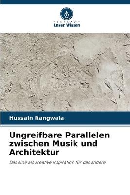 Ungreifbare Parallelen zwischen Musik und Architektur - Hussain Rangwala