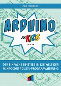 Cover-Bild zum Titel 'Arduino für Kids' von 'Erik Schernich'