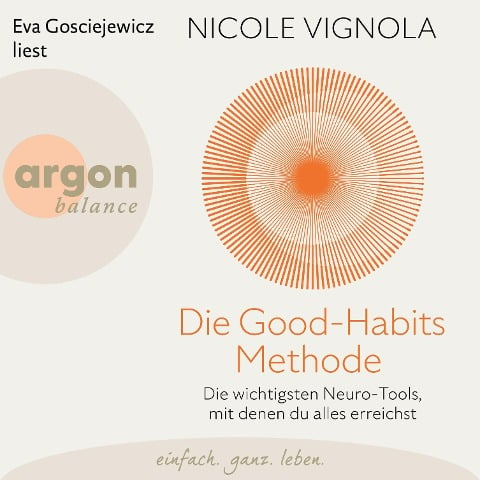 Die Good-Habits-Methode - Nicole Vignola