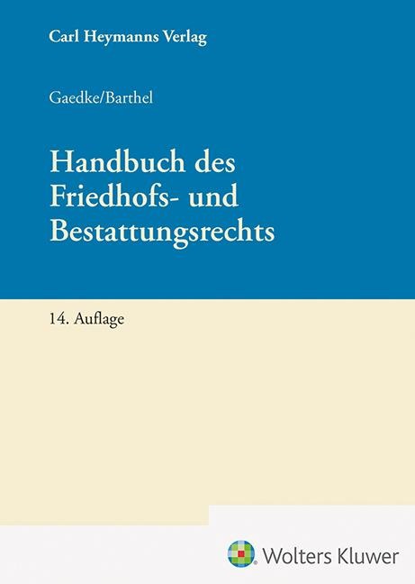 Handbuch des Friedhofs- und Bestattungsrechts - 