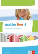 Cover-Bild zum Titel 'mathe live. Arbeitsheft Grundlagen mit Lösungsheft 6. Schuljahr. Ausgabe S' von ''