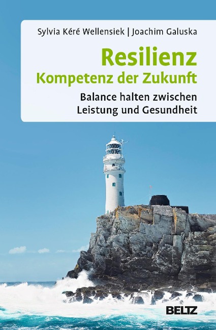 Resilienz - Kompetenz der Zukunft - Sylvia Kéré Wellensiek, Joachim Galuska